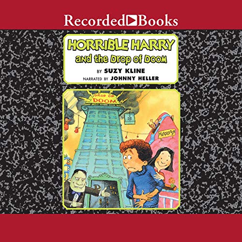 Cover of Horrible Harry and the Drop of Doom