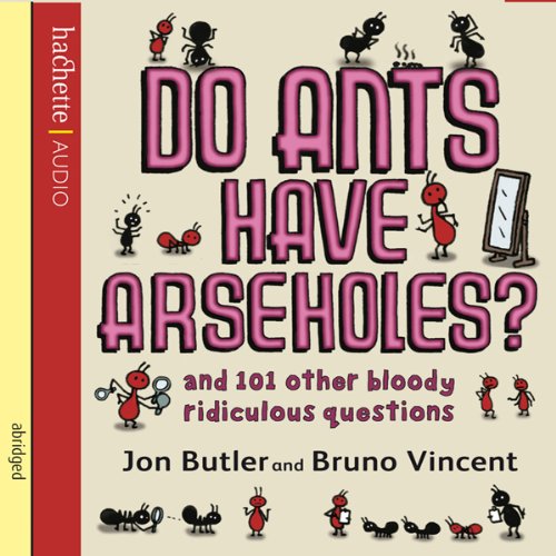 Cover of Do Ants Have Arseholes?