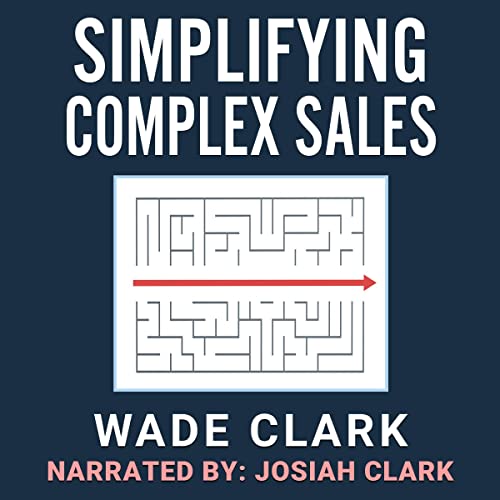 Cover of Simplifying Complex Sales