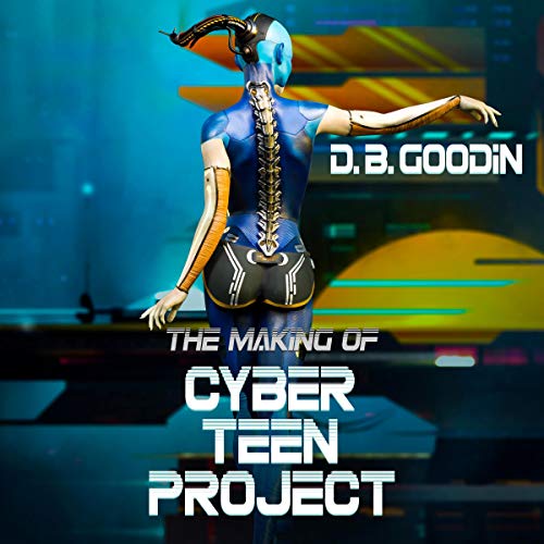 Cover of The Making of Cyber Teen Project