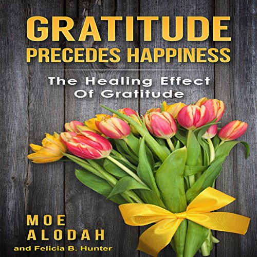 Cover of Gratitude Precedes Happiness