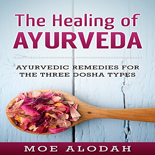 Cover of The Healing of Ayurveda