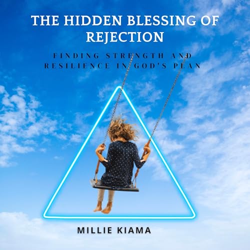 Cover of The Hidden Blessing of Rejection