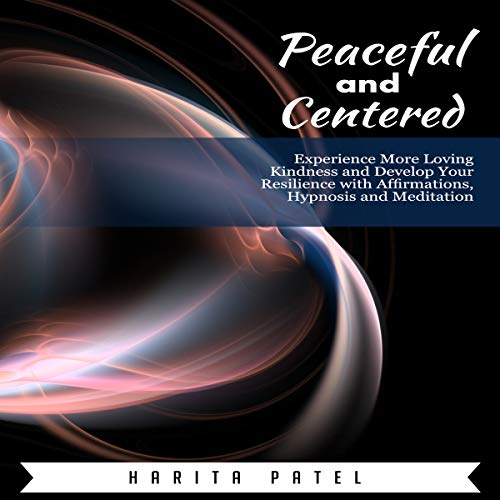 Cover of Peaceful and Centered