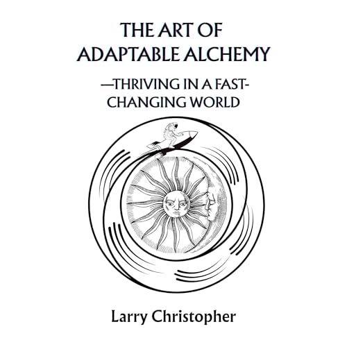 Cover of The Art of Adaptable Alchemy