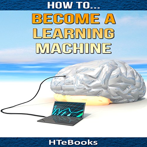 Cover of How to Become a Learning Machine