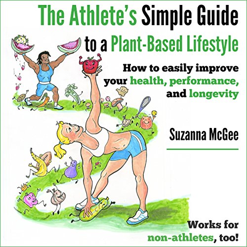 Cover of The Athlete's Simple Guide to a Plant-Based Lifestyle