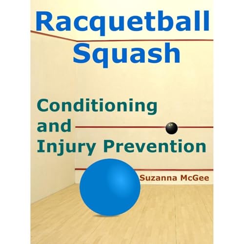 Cover of Racquetball and Squash: Conditioning and Injury Prevention (Kindle Edition)