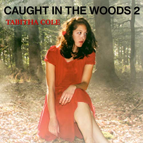 Cover of Caught in the Woods 2