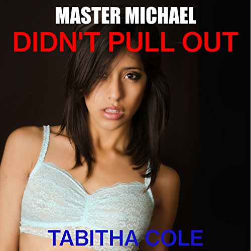 Cover of Master Michael Didn't Pull Out