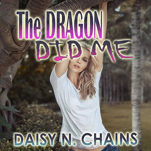 Cover of The Dragon Did Me