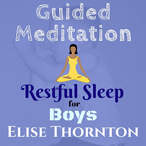 Cover of Guided Meditation Restful Sleep for Boys