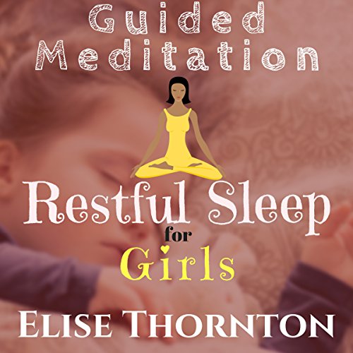 Cover of Guided Meditation Restful Sleep for Girls