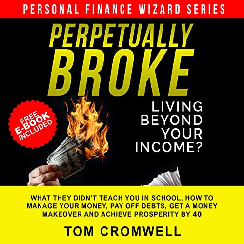 Cover of Perpetually broke - living beyond your income