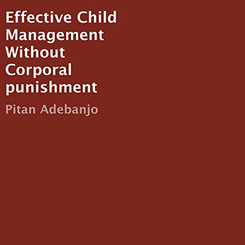 Cover of Effective Child Management Without Corporal Punishment