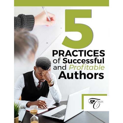 Cover of 5 Practices of Successful and Profitable Authors