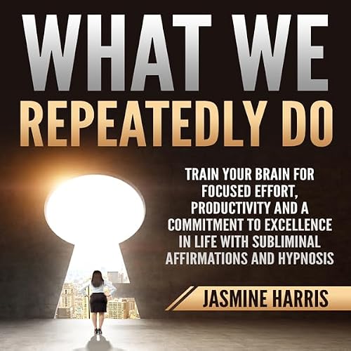 Cover of What We Repeatedly Do