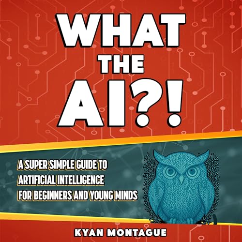 Cover of What the AI?!