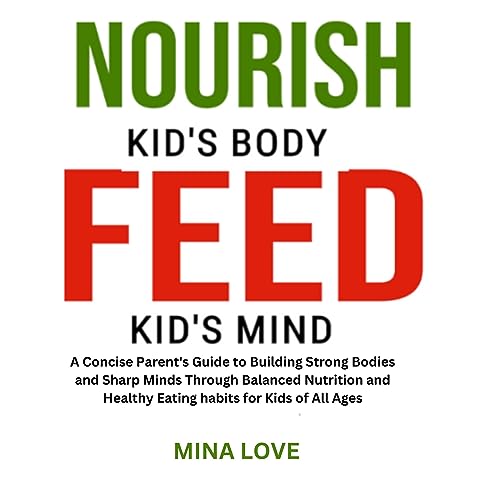 Cover of Nourish Kid's Body Feed Kid's Mind