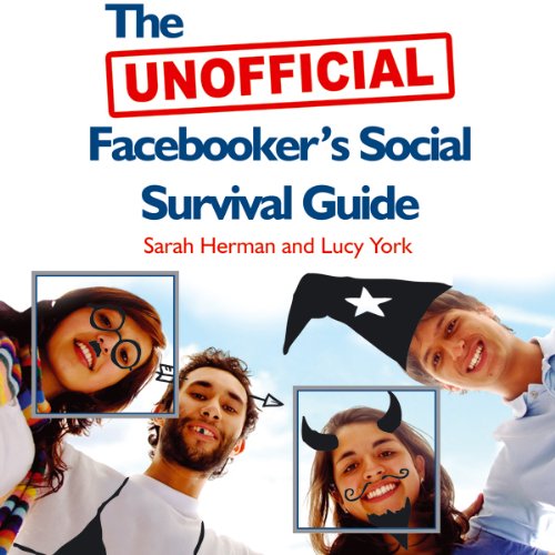 Cover of The UNOFFICIAL Facebooker's Social Survival Guide