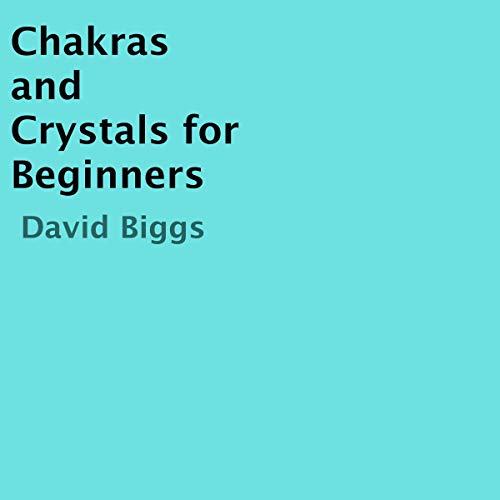 Cover of Chakras and Crystals for Beginners