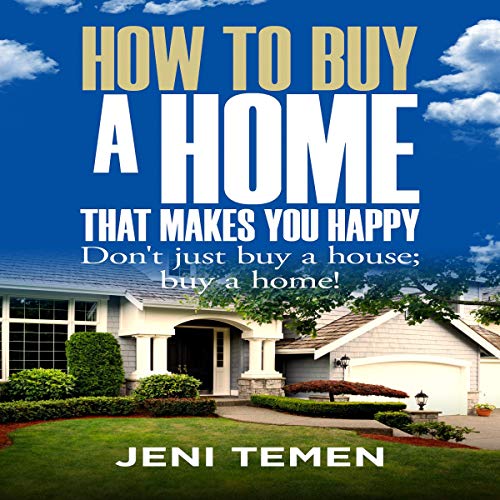 Cover of How to Buy a Home That Makes You Happy