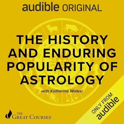 Cover of The History and Enduring Popularity of Astrology