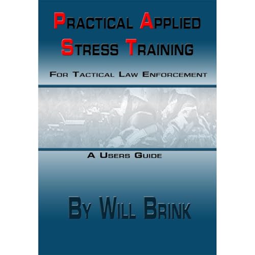 Cover of Practical Applied Stress Training For Tactical Law Enforcement