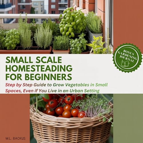 Cover of Small Scale Homesteading for Beginners