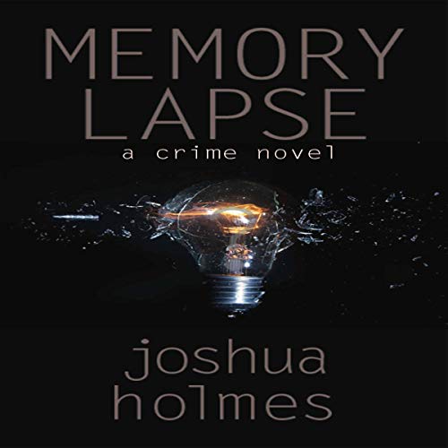 Cover of Memory Lapse: A Crime Novel