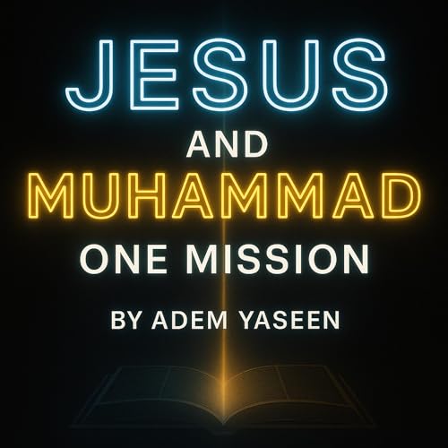 Cover of Jesus and Muhammad One Mission