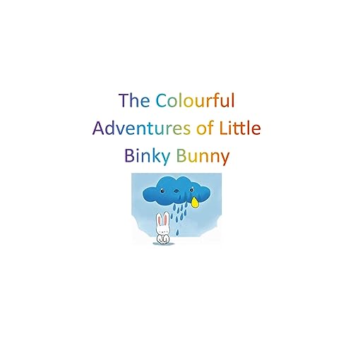 Cover of The Colorful Adventures of Little Binky Bunny