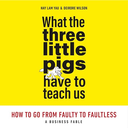 Cover of What the Three Little Pigs Have to Teach Us