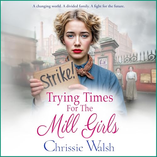 Cover of Trying Times for the Mill Girls