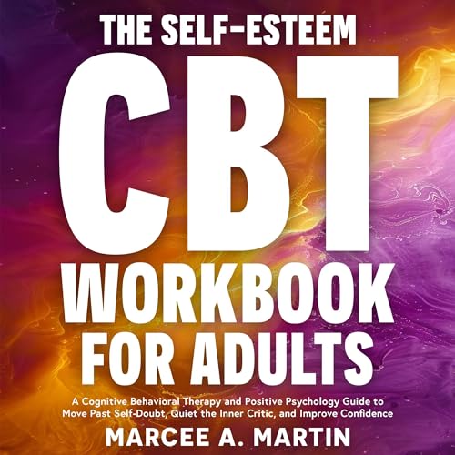 Cover of The Self-Esteem (CBT) Workbook for Adults