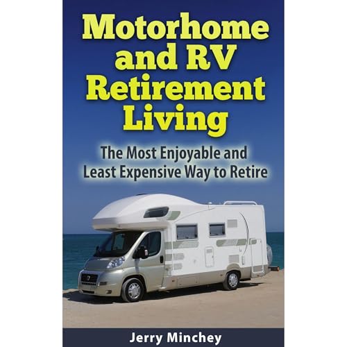 Cover of Motorhome and RV Retirement Living