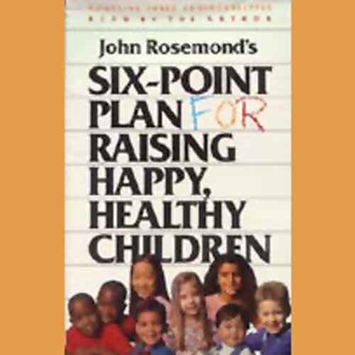 Cover of Six-Point Plan for Raising Happy, Healthy Children