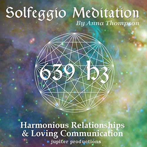 Cover of 639 Hz Solfeggio Meditation: Harmonious Relationships & Loving Communication