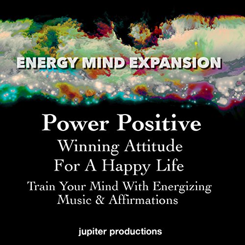 Cover of Power Positive, Winning Attitude for a Happy Life