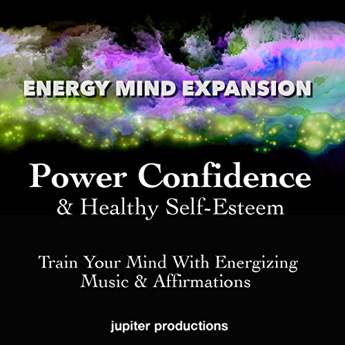Cover of Power Confidence & Healthy Self-Esteem
