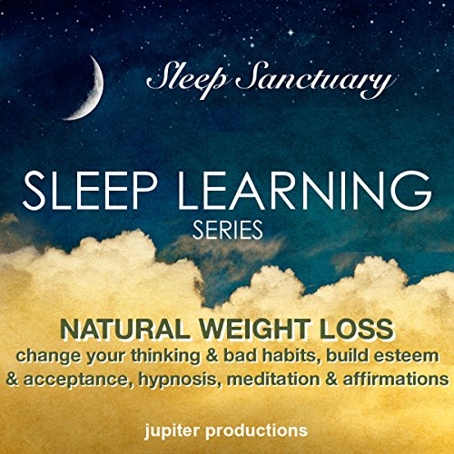 Cover of Natural Weight Loss, Change Your Thinking & Bad Habits, Build Esteem & Acceptance
