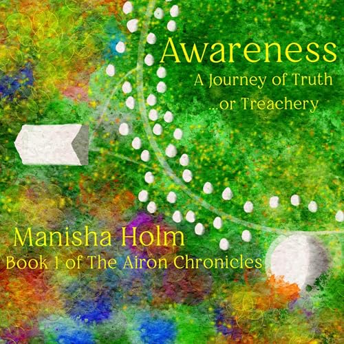 Cover of Awareness: A Journey of Truth...or Treachery