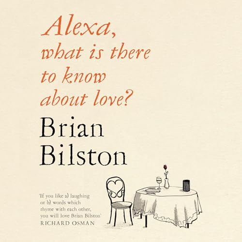 Cover of Alexa, what is there to know about love?