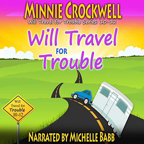 Cover of Will Travel for Trouble Series