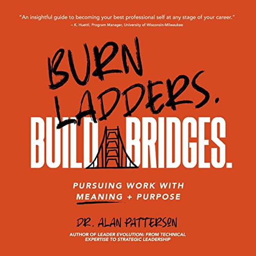 Cover of Burn Ladders. Build Bridges.