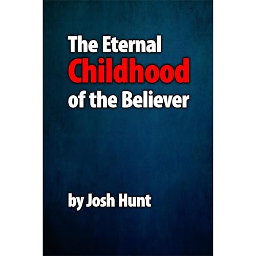 Cover of The Eternal Childhood of the Believer