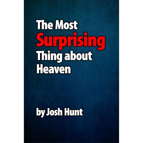 Cover of The Surprising Thing About Heaven