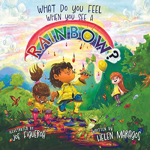 Cover of What Do You Feel When You See a Rainbow?