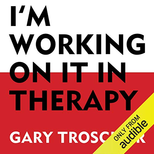 Cover of I'm Working on It in Therapy