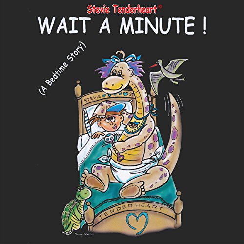 Cover of Stevie Tenderheart Wait a Minute!